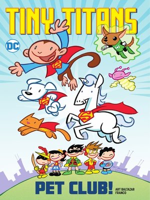 cover image of Tiny Titans: Pet Club!